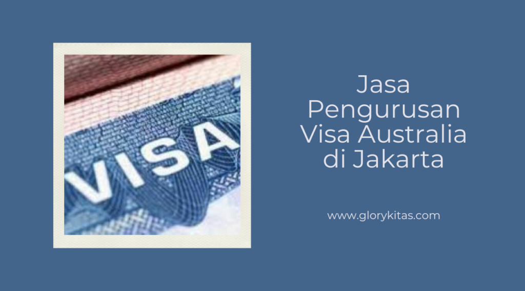 Jasa Pengurusan Visa Australia di Jakarta