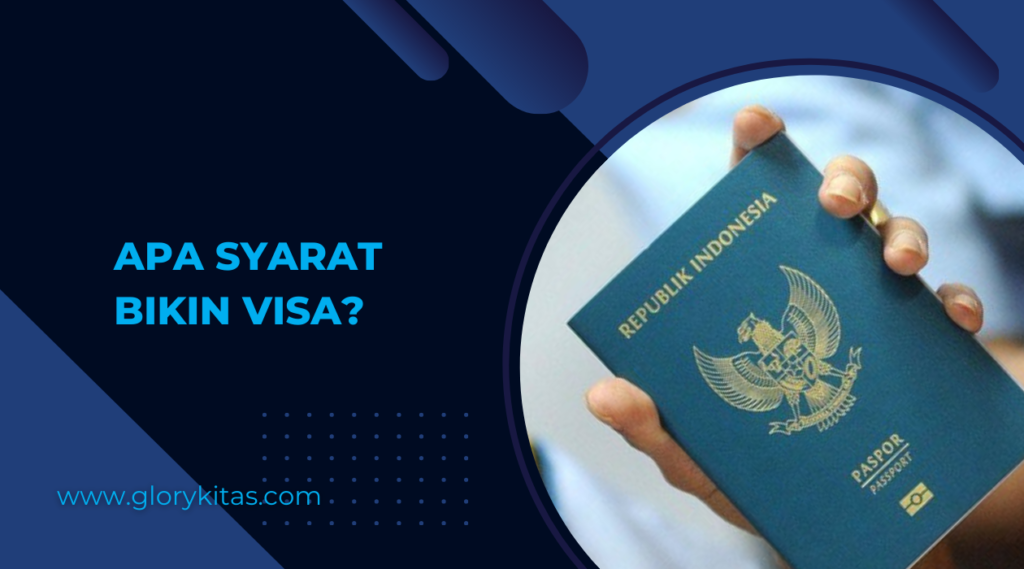 Apa Syarat Bikin Visa