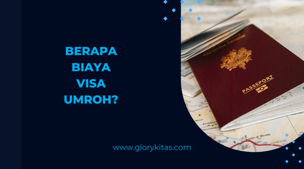 Berapa Biaya Visa Umroh
