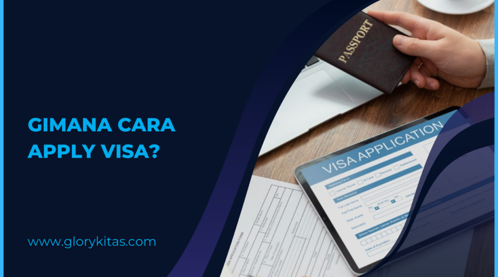 Gimana Cara Apply Visa