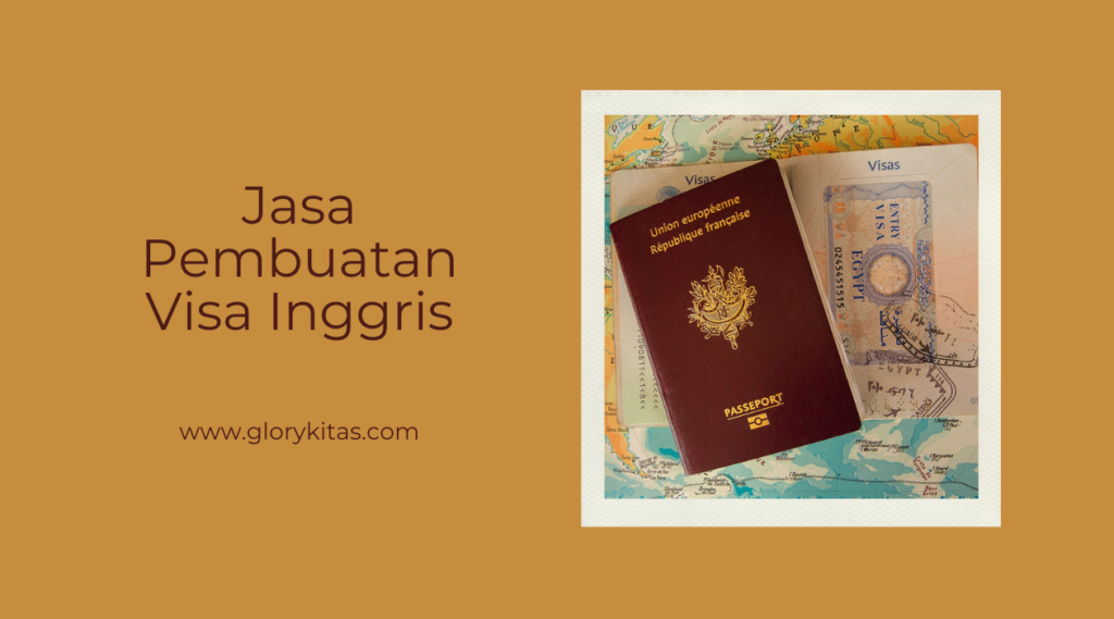 Jasa Pembuatan Visa Inggris