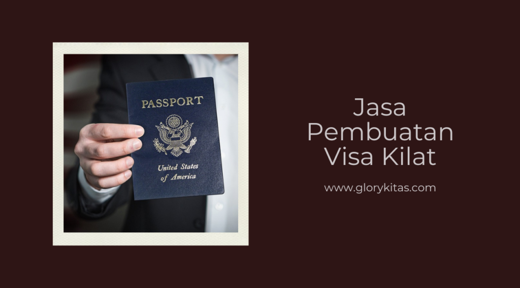 Jasa Pembuatan Visa Kilat