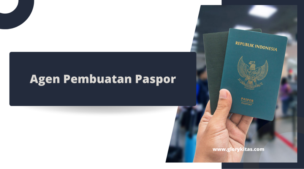 Agen Pembuatan Paspor