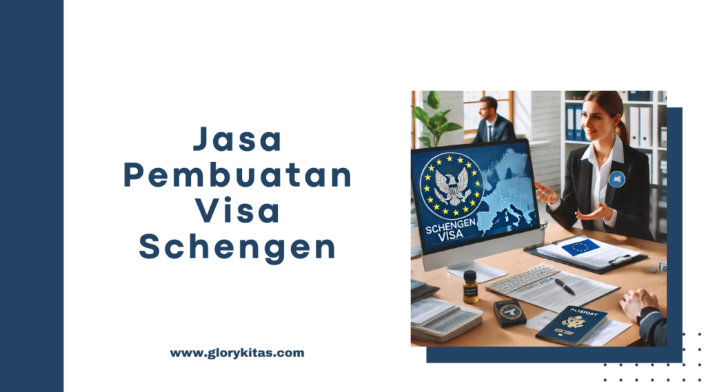 Jasa Pembuatan Visa Schengen