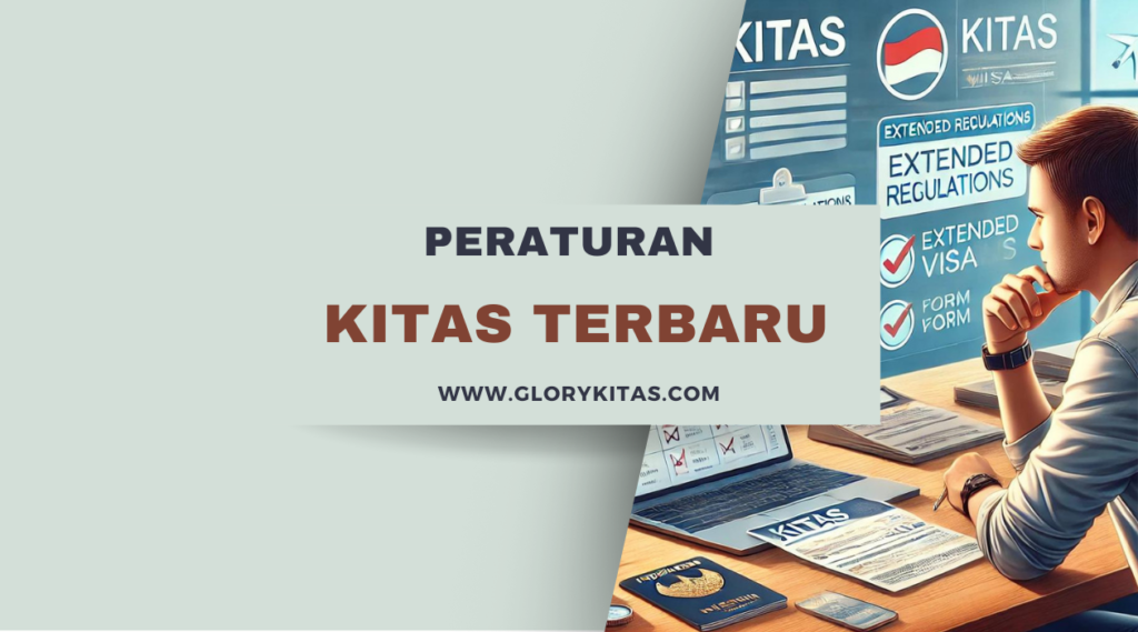 Peraturan KITAS Terbaru