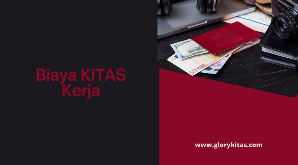 Biaya KITAS Kerja