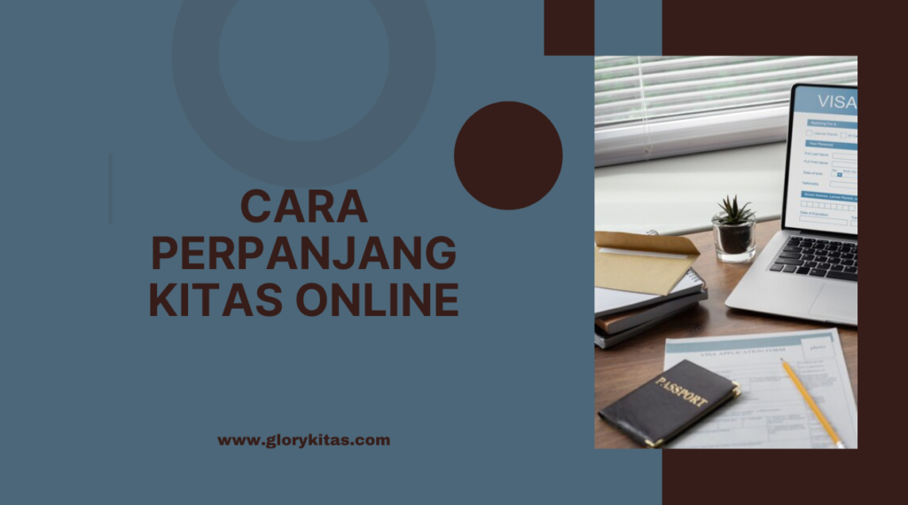 Cara Perpanjang KITAS Online
