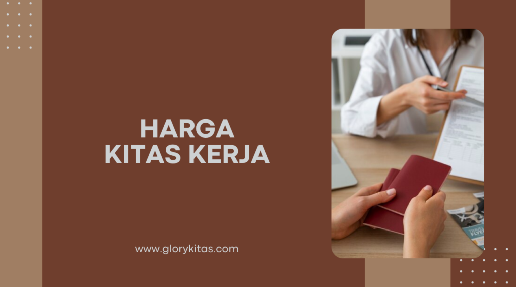 Harga KITAS Kerja