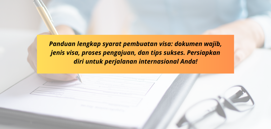 Apa syarat pembuatan visa?