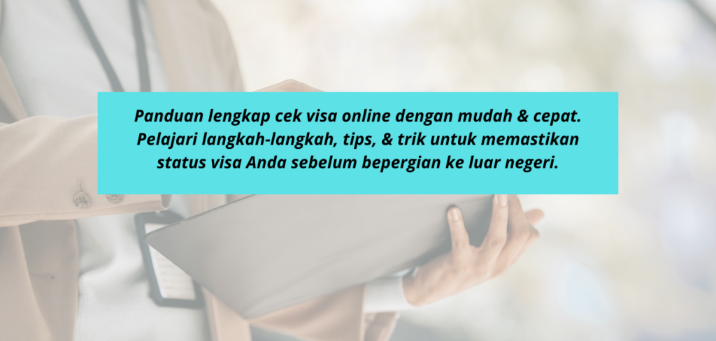 Bagaimana cara cek visa online?
