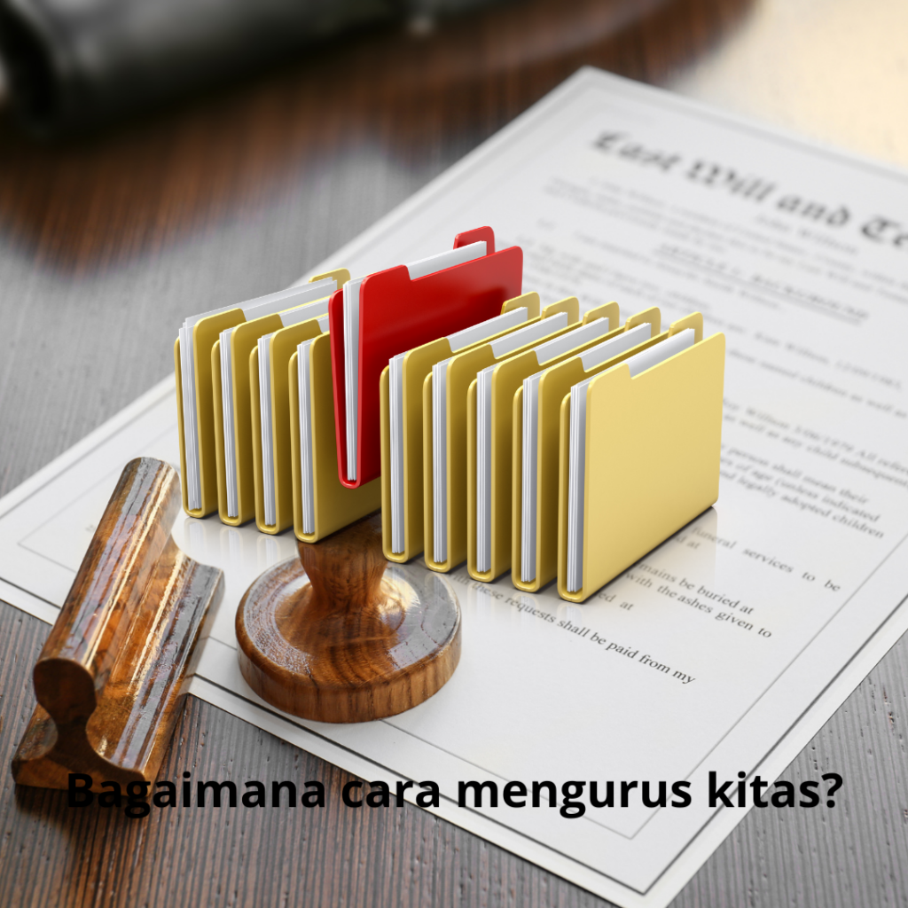 Bagaimana cara mengurus kitas?